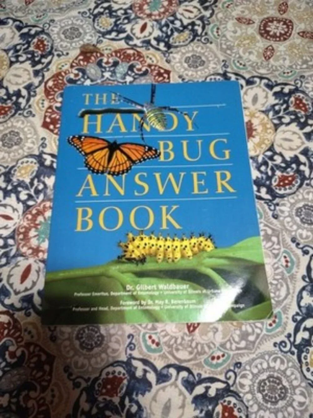 The Handy Bug Answer Book by Dr. Gilbert Waldbauer